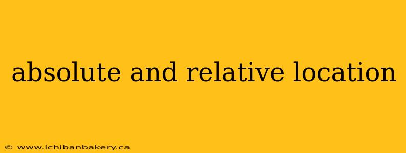 absolute and relative location