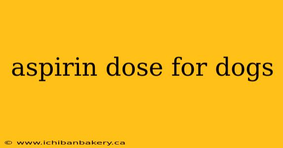 aspirin dose for dogs