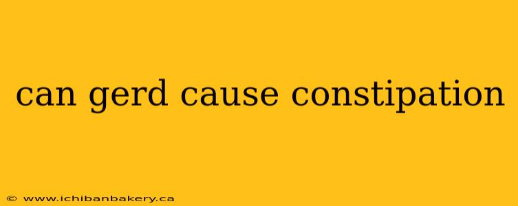 can gerd cause constipation