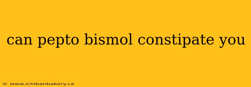 can pepto bismol constipate you