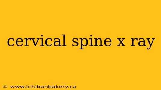 cervical spine x ray