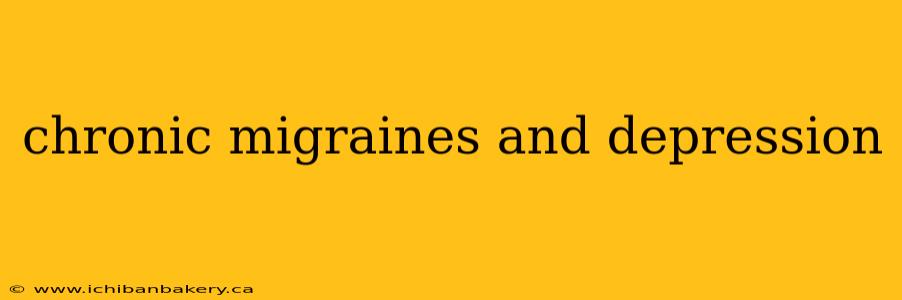 chronic migraines and depression