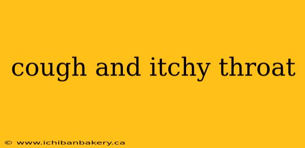 cough and itchy throat