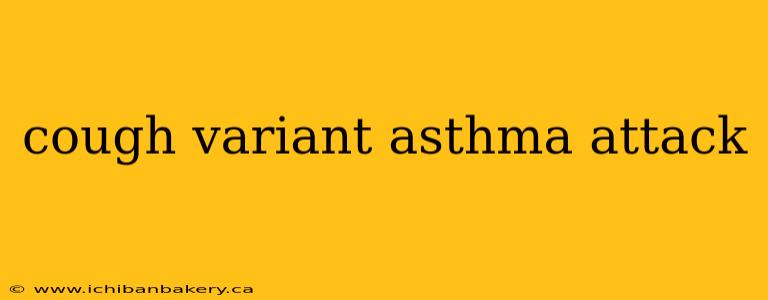 cough variant asthma attack