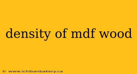 density of mdf wood