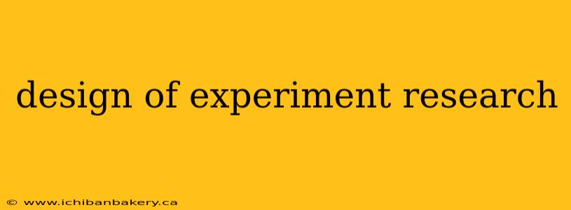 design of experiment research
