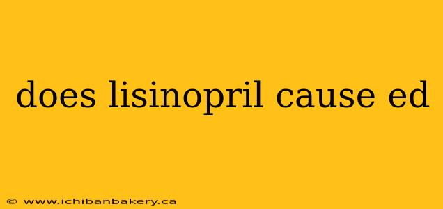does lisinopril cause ed