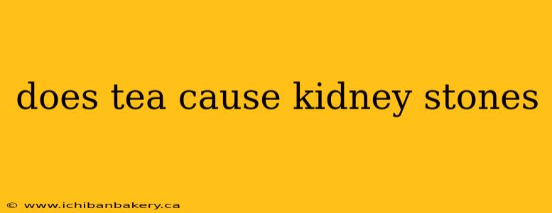 does tea cause kidney stones