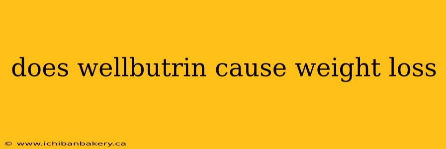 does wellbutrin cause weight loss