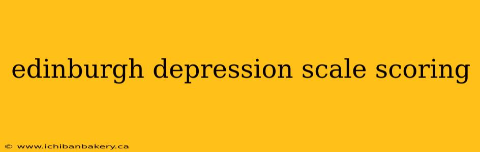 edinburgh depression scale scoring