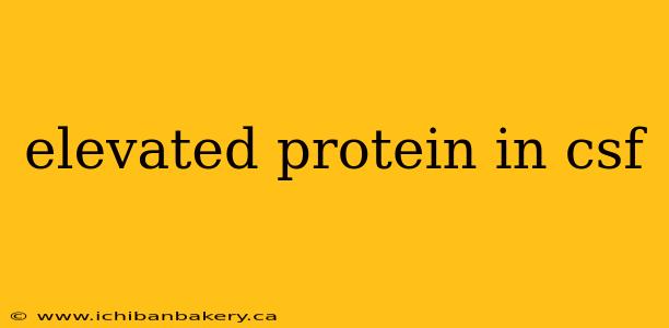 elevated protein in csf
