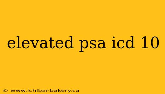 elevated psa icd 10