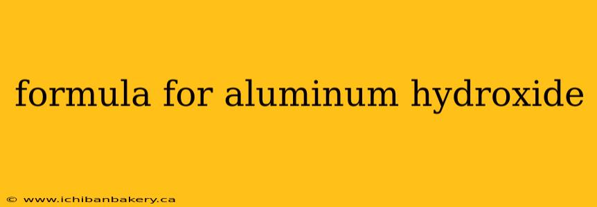 formula for aluminum hydroxide