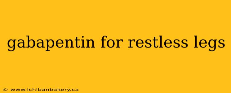gabapentin for restless legs