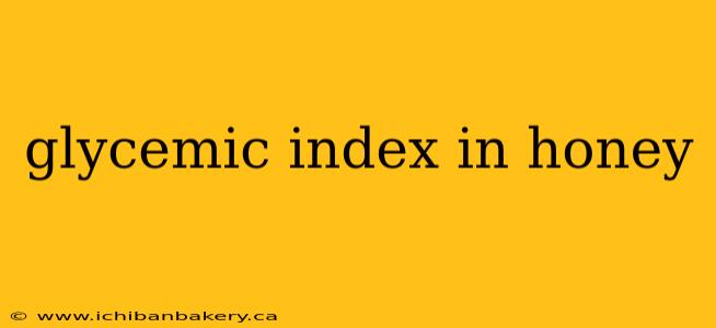 glycemic index in honey