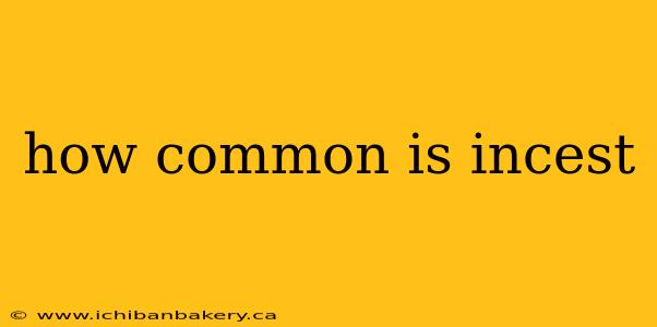 how common is incest