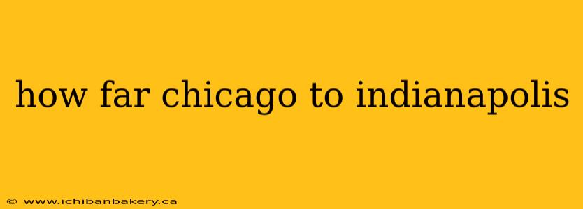 how far chicago to indianapolis