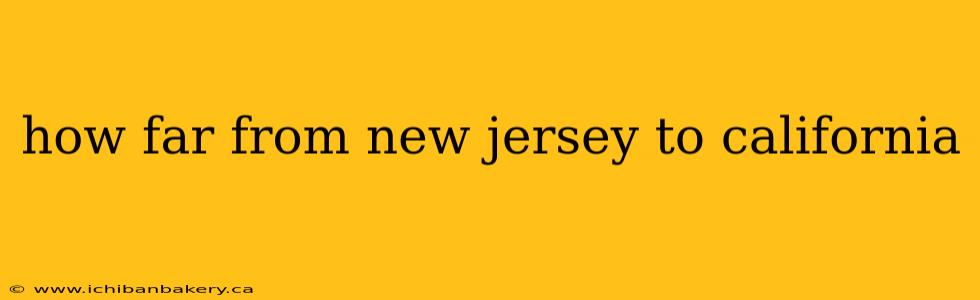 how far from new jersey to california