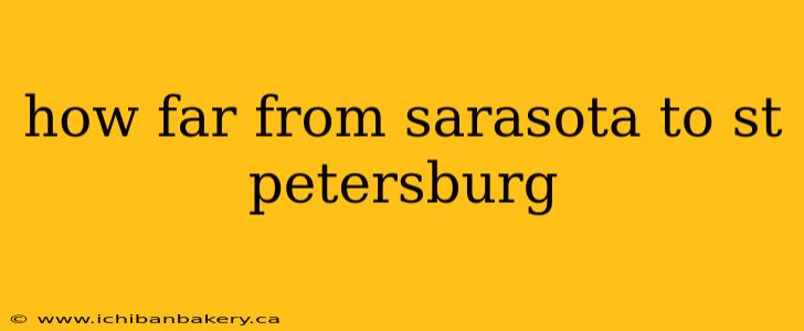 how far from sarasota to st petersburg