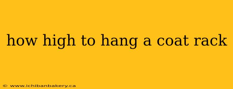 how high to hang a coat rack