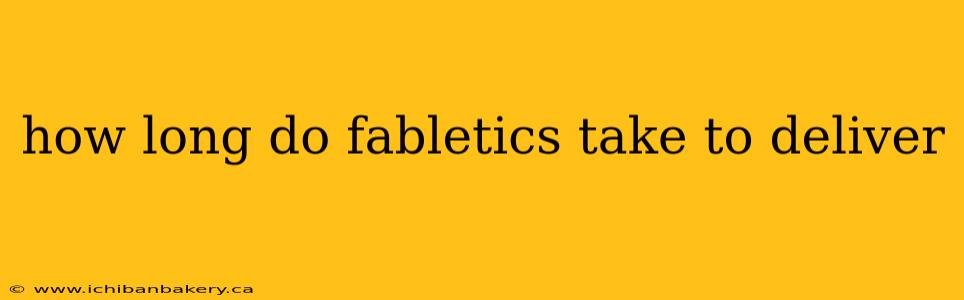 how long do fabletics take to deliver