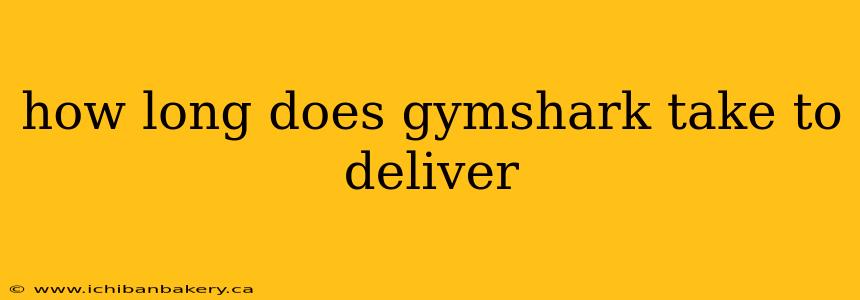 how long does gymshark take to deliver