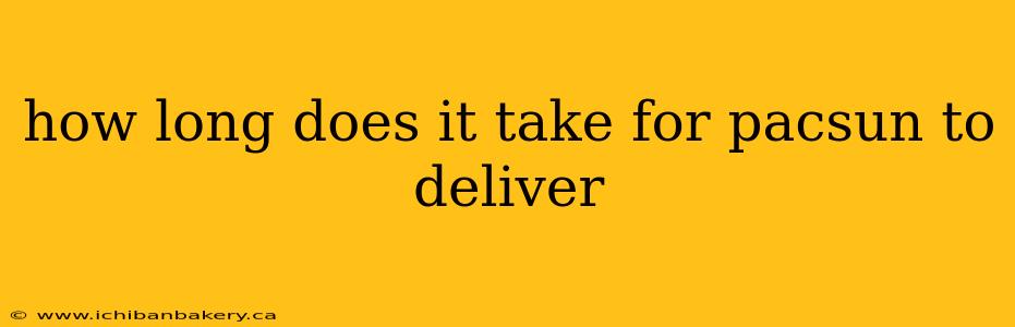 how long does it take for pacsun to deliver