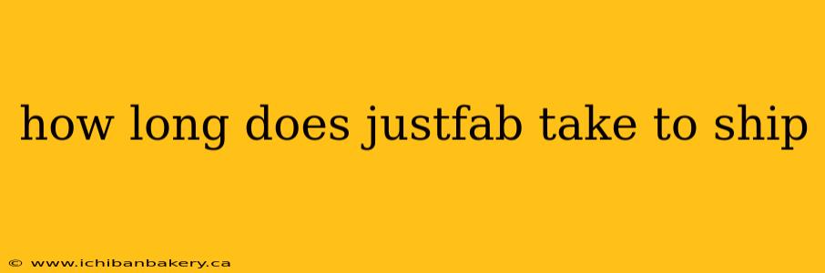 how long does justfab take to ship