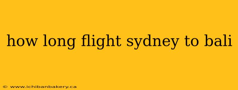 how long flight sydney to bali