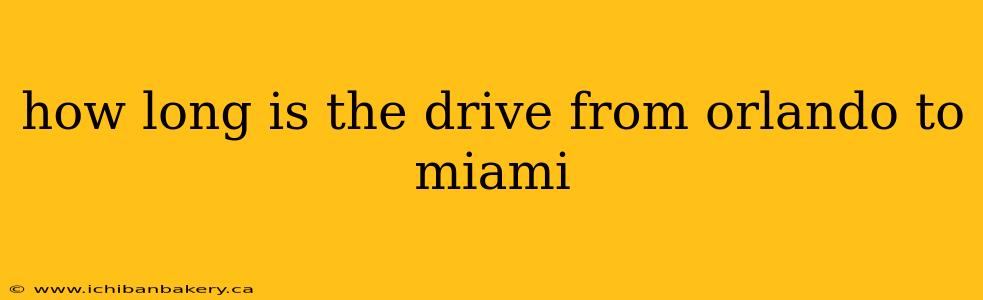 how long is the drive from orlando to miami