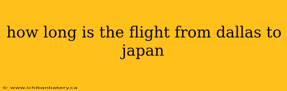how long is the flight from dallas to japan