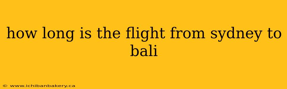 how long is the flight from sydney to bali