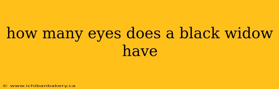 how many eyes does a black widow have