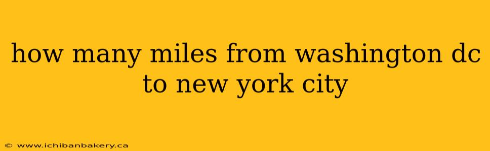 how many miles from washington dc to new york city