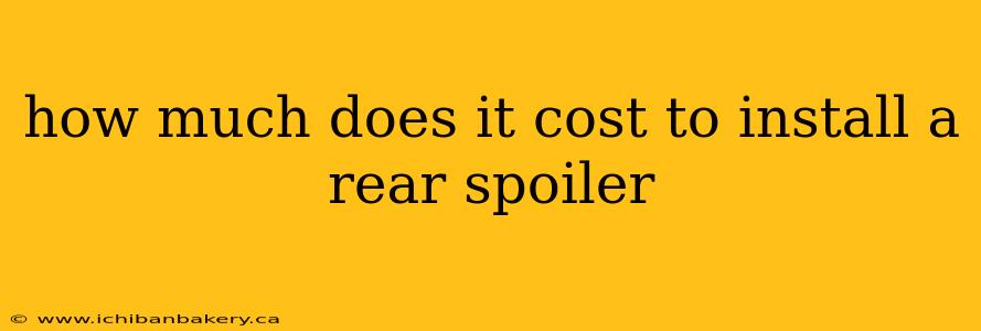 how much does it cost to install a rear spoiler
