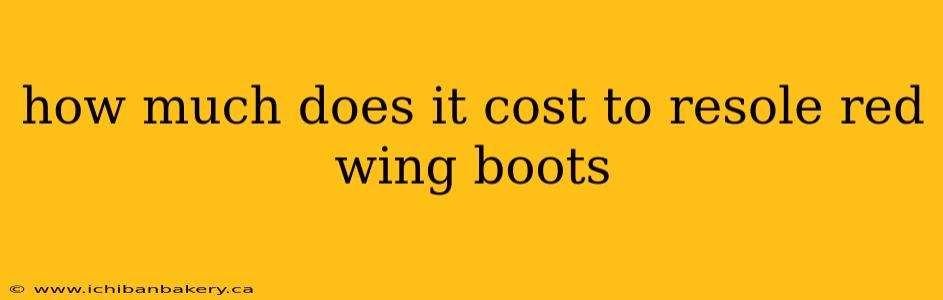 how much does it cost to resole red wing boots
