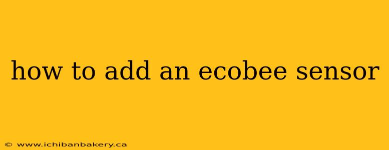 how to add an ecobee sensor