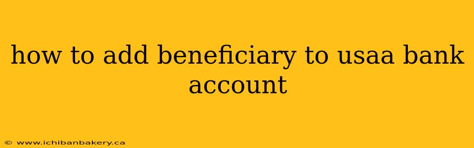 how to add beneficiary to usaa bank account