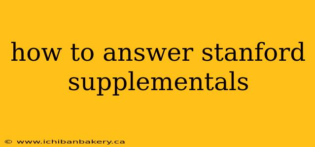 how to answer stanford supplementals