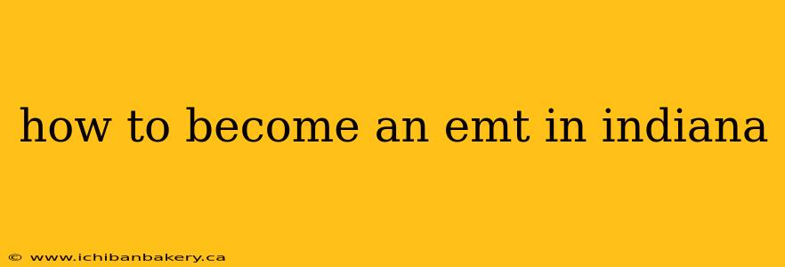how to become an emt in indiana