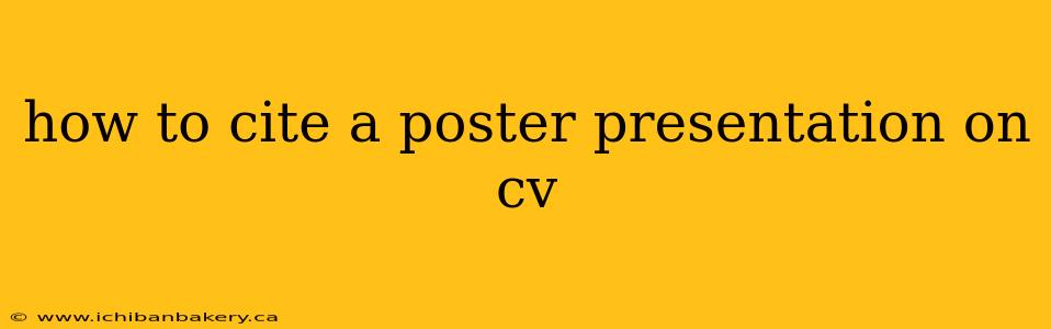 how to cite a poster presentation on cv