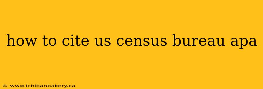 how to cite us census bureau apa