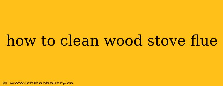 how to clean wood stove flue