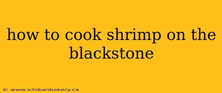 how to cook shrimp on the blackstone