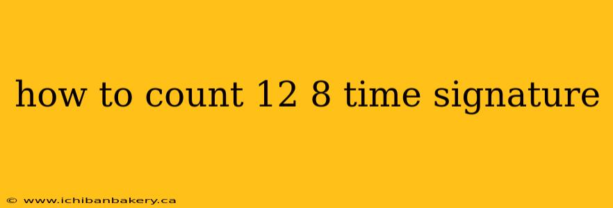 how to count 12 8 time signature