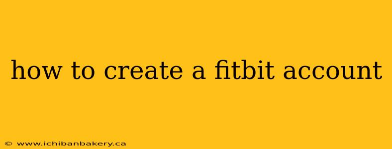 how to create a fitbit account