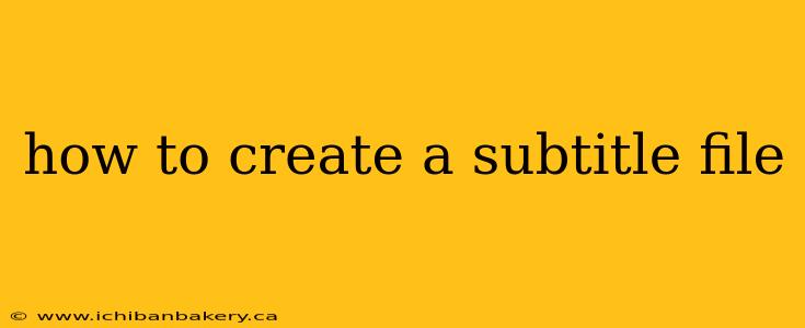 how to create a subtitle file