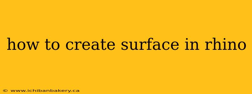how to create surface in rhino