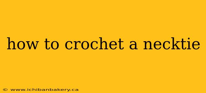 how to crochet a necktie