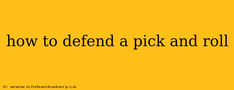 how to defend a pick and roll